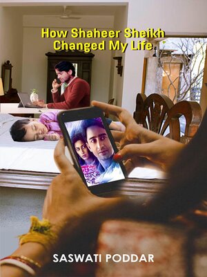 cover image of How Shaheer Sheikh Changed My Life